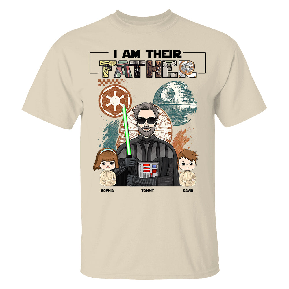 I Am Their Father Custom Shirt For Dad - Father's Day Gift 2025 Pt99