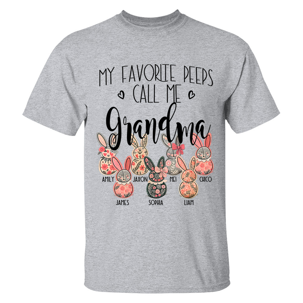 My Favorite Peeps Call Me Grandma - Personalized Shirt For Nana Mimi Gigi - Flower Bunny Shirt Custom Name Kids NA04 Tm01