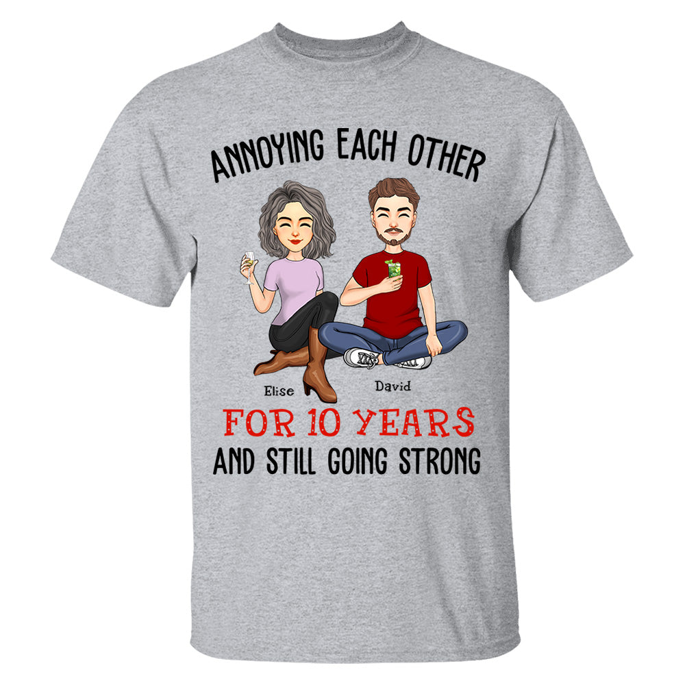 Annoying Each Other For Years And Still Going Strong Anniversary Wedding Shirt Gift For Husband Wife Dad Mom Nh00