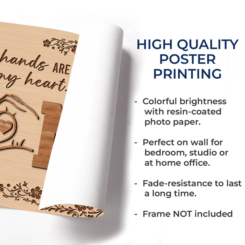 Personalized If You Think My Hands Are Full You Should See My Heart Poster Canvas - Personalized Gift For Mother's Day Do98