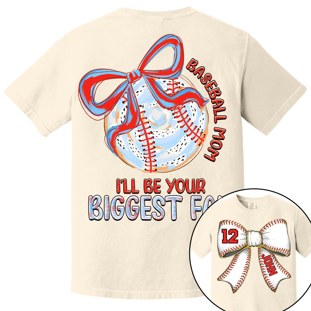 I'll Be Your Biggest Fan - Baseball Mom Shirt, Personalized Baseball Shirt, Gift For Baseball Lover A2110 Li29
