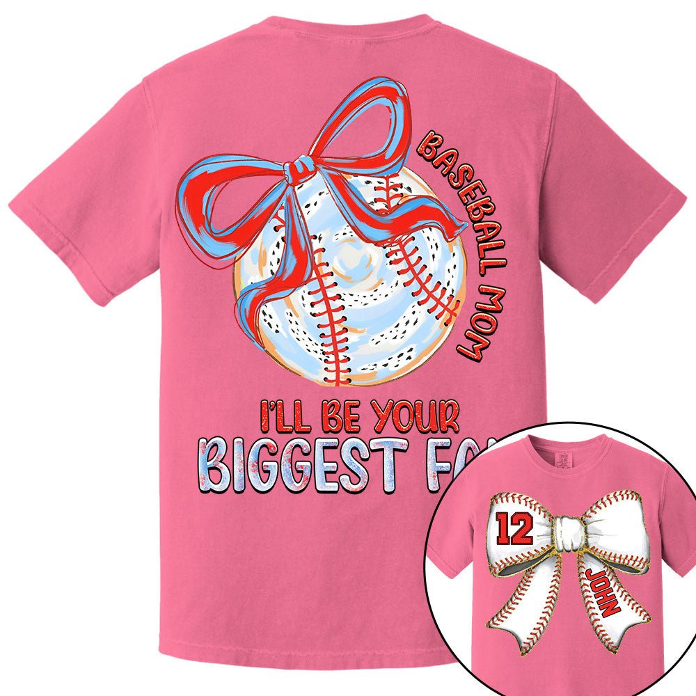 I'll Be Your Biggest Fan - Baseball Mom Shirt, Personalized Baseball Shirt, Gift For Baseball Lover A2110 Li29