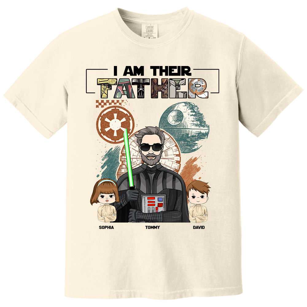 I Am Their Father Custom Shirt For Dad - Father's Day Gift 2025 Pt99