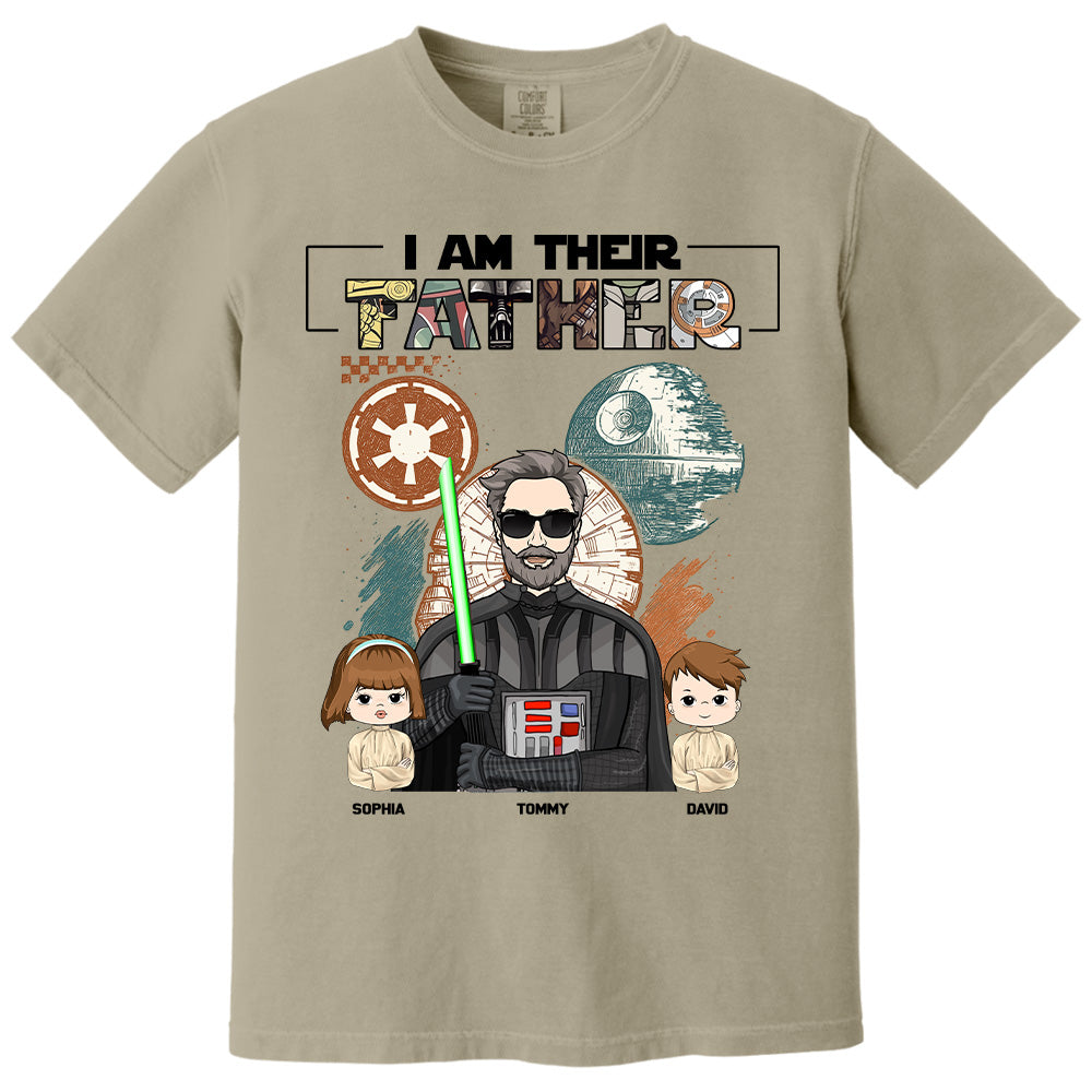 I Am Their Father Custom Shirt For Dad - Father's Day Gift 2025 Pt99