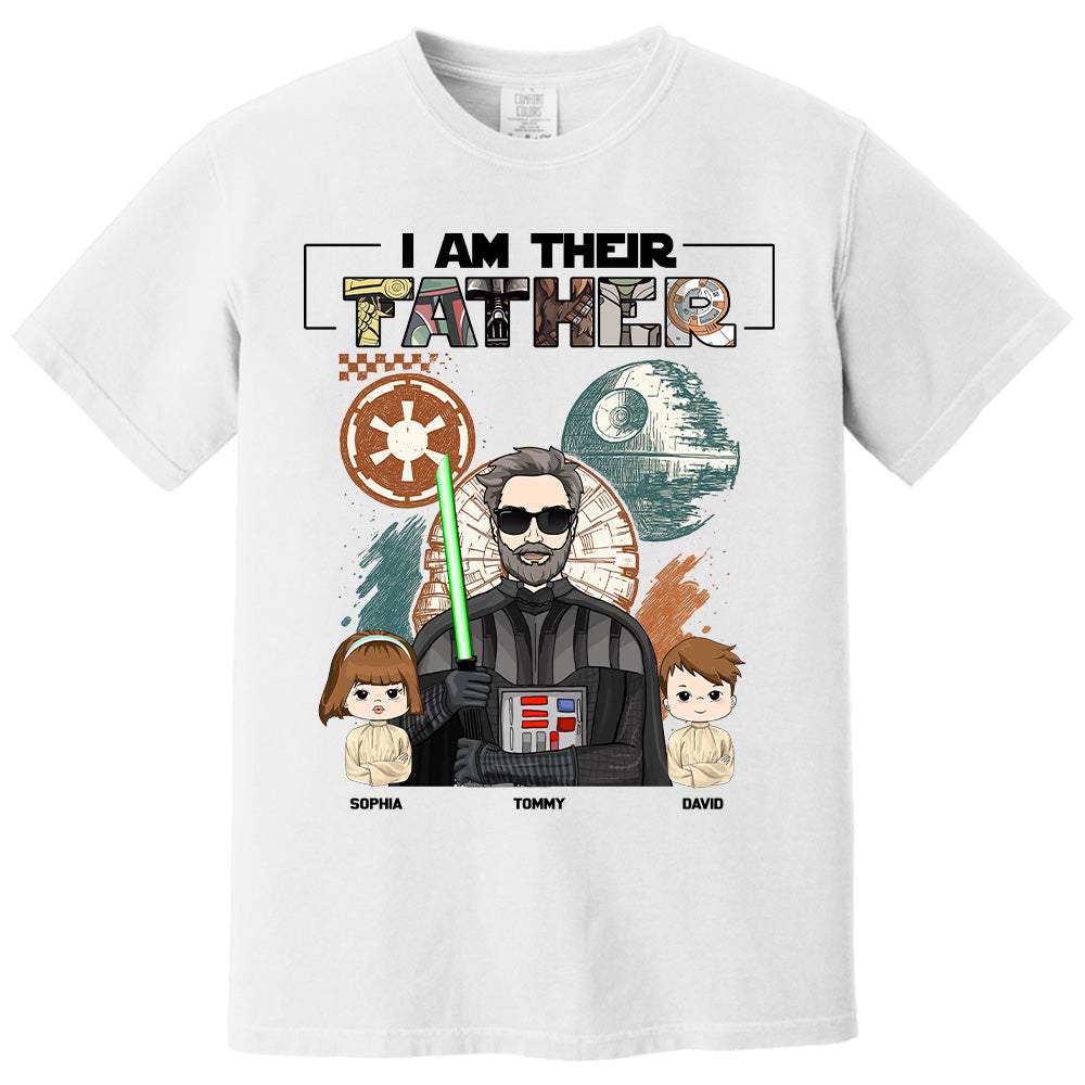 I Am Their Father Custom Shirt For Dad - Father's Day Gift 2025 Pt99