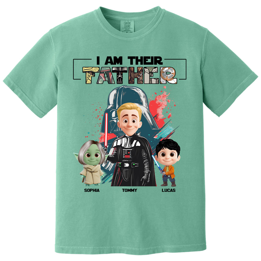 I Am Their Father Custom Shirt For Dad - Father's Day Gift Pt99