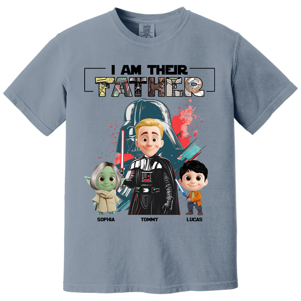 I Am Their Father Custom Shirt For Dad - Father's Day Gift Pt99