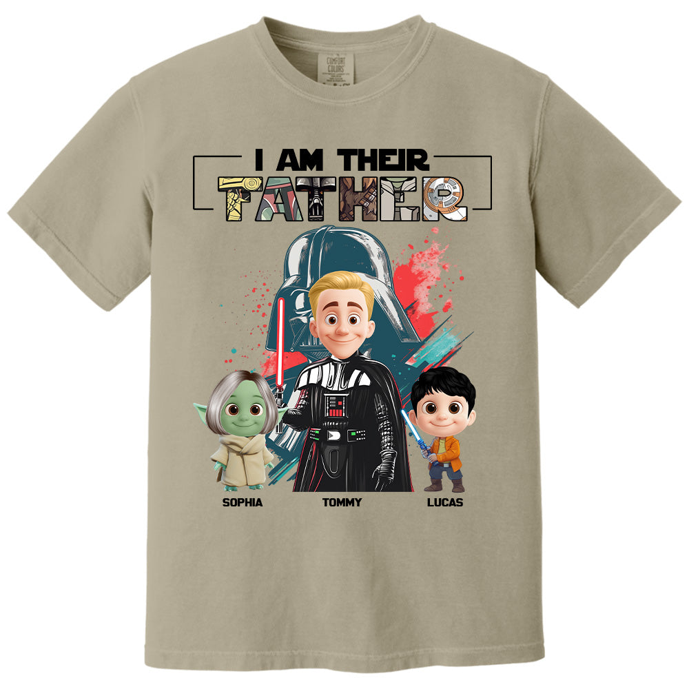 I Am Their Father Custom Shirt For Dad - Father's Day Gift Pt99
