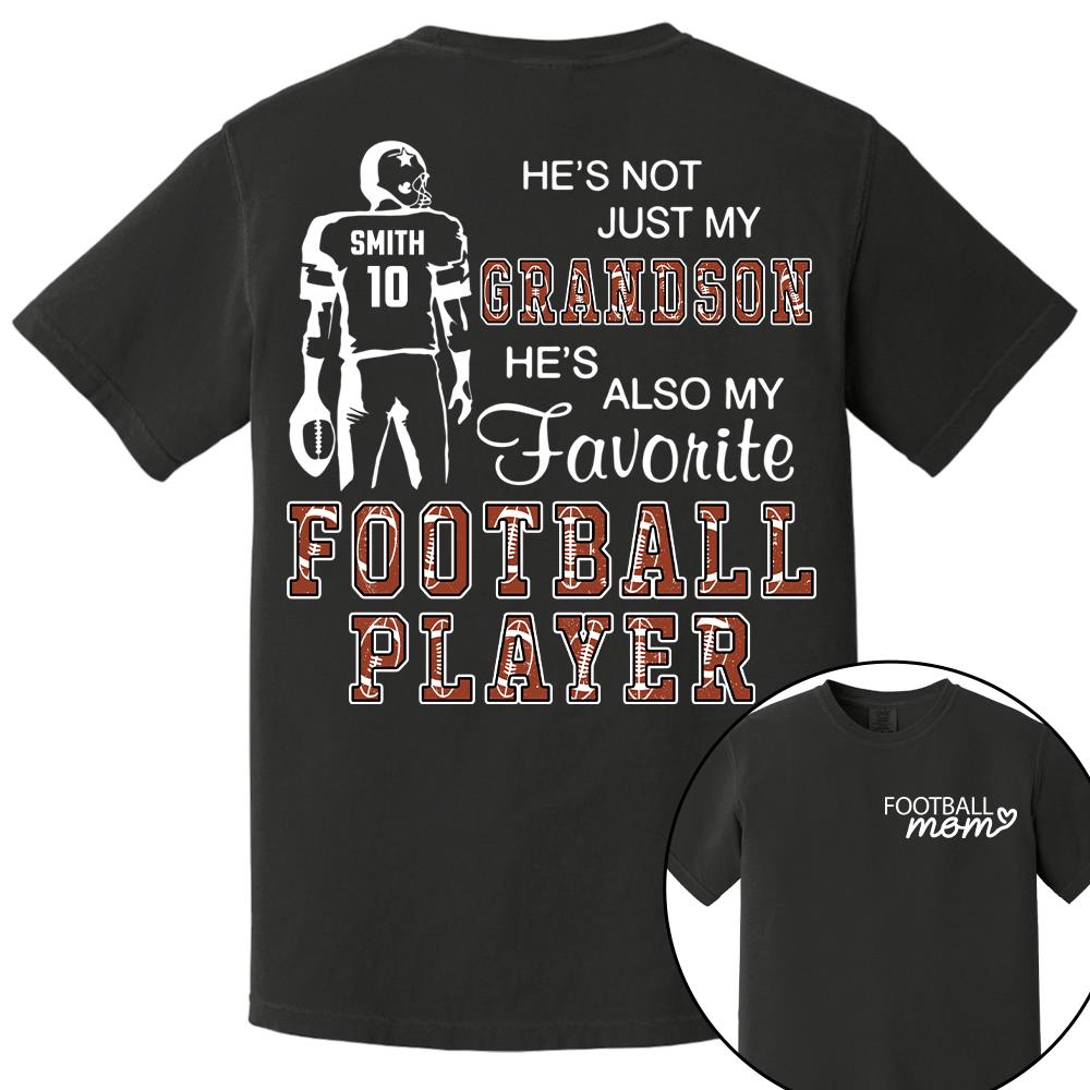 Not Just My Son, My Favorite Football Player, Personalized Football Mom Shirt, Gift Proud Mom, Grandma, Family A2110 Hv01