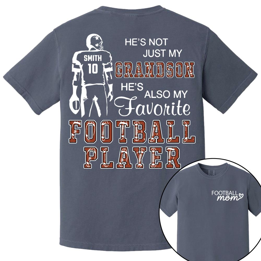 Not Just My Son, My Favorite Football Player, Personalized Football Mom Shirt, Gift Proud Mom, Grandma, Family A2110 Hv01