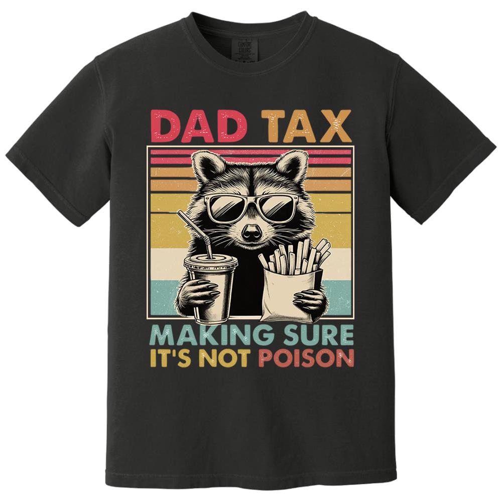 Dad Tax Raccoon Shirt, Funny Dad Tax T-Shirt, Retro Style Dad Tee, Gift for Dad, Funny Dad Gifts, Taxation Shirt, Fathers Day Gift