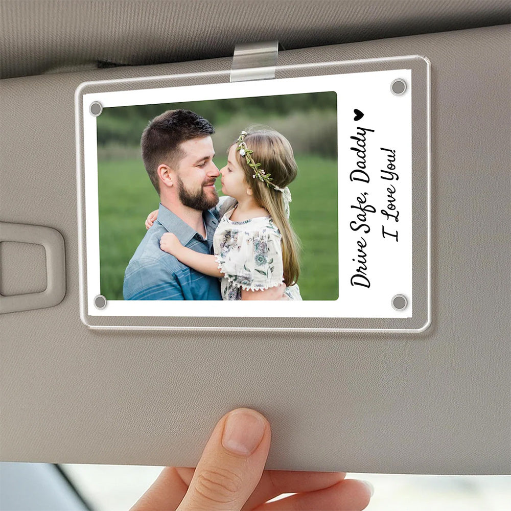 Personalized Dad Car Visor Clip PHOTO INCLUDED, Father's Day Gift for Dad Grandpa, Drive Safe Sun Visor, New Dad Gift, Dad Picture Frame Pt99