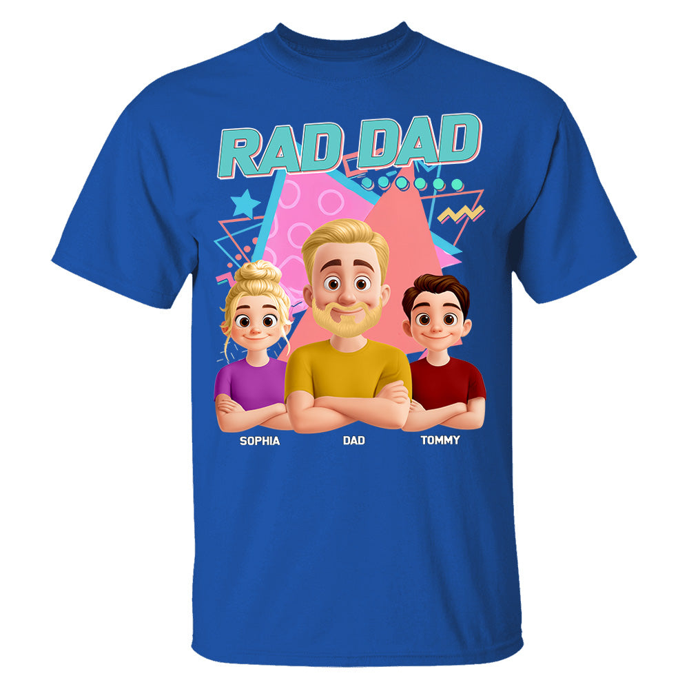 Rad Dad, Personalized Shirt, Funny Cool Dad Gifts For Father's Day T1807 PT99