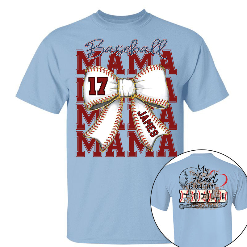My Heart Is On That Field, Personalized Baseball Mom Shirt, Gift For Baseball Lover A2110 Pt99