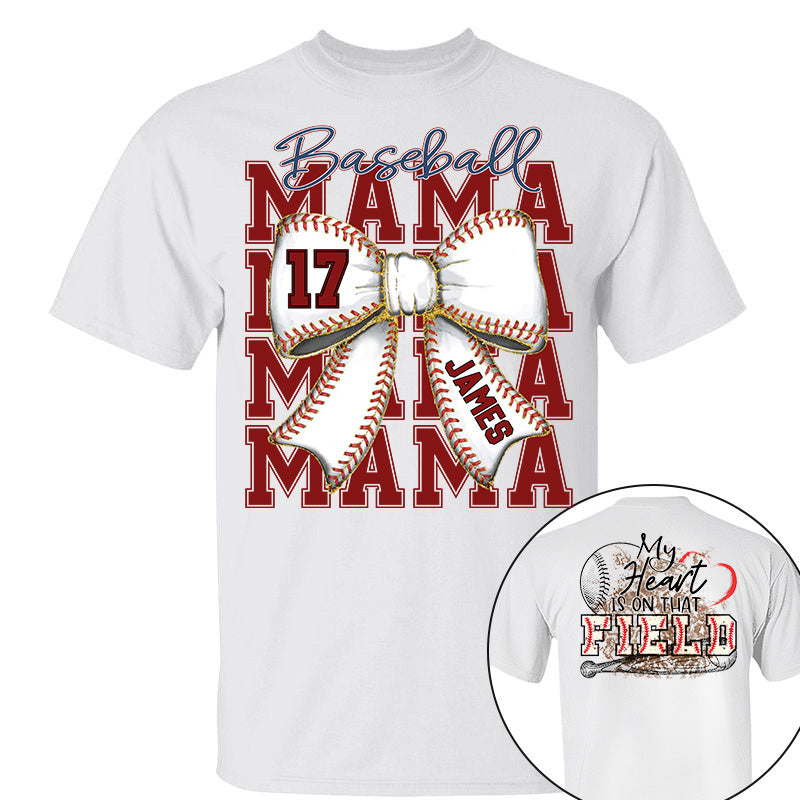 My Heart Is On That Field, Personalized Baseball Mom Shirt, Gift For Baseball Lover A2110 Pt99