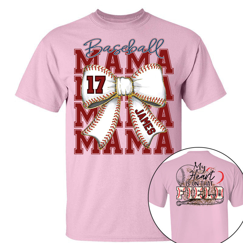 My Heart Is On That Field, Personalized Baseball Mom Shirt, Gift For Baseball Lover A2110 Pt99