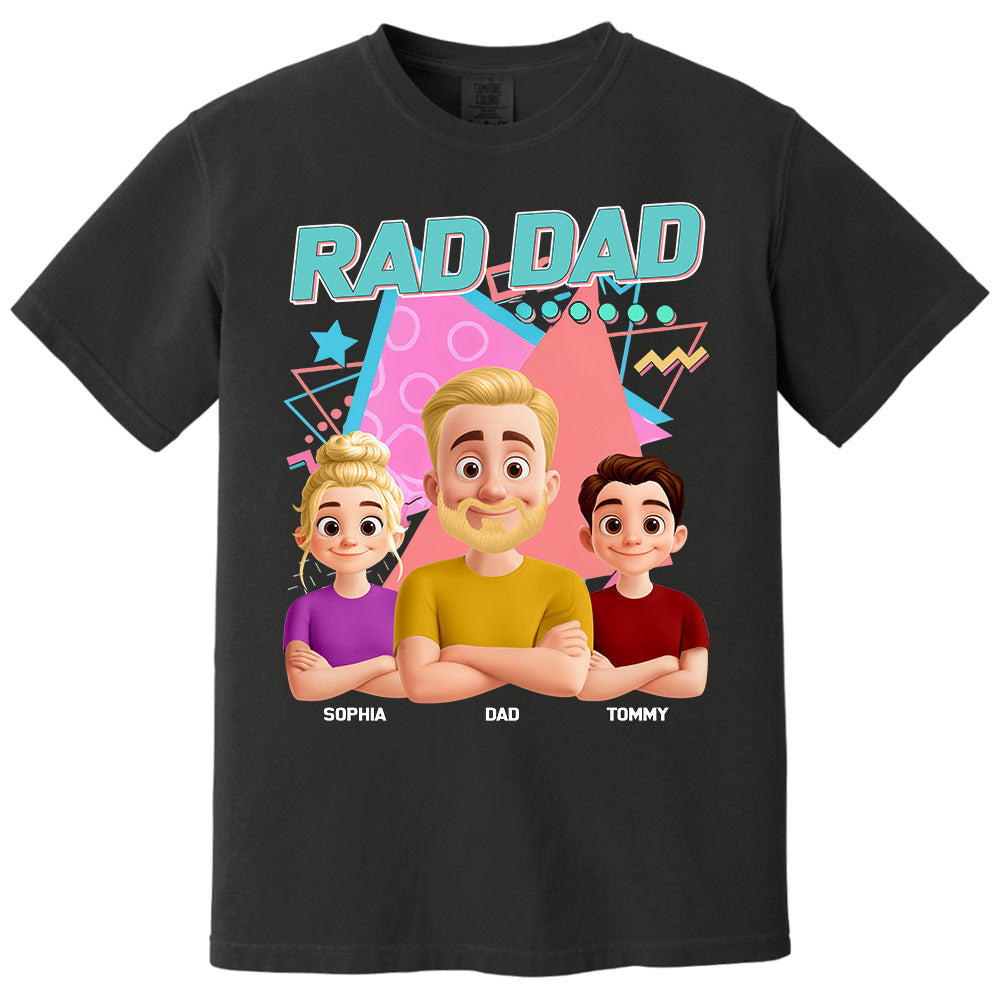 Rad Dad, Personalized Shirt, Funny Cool Dad Gifts For Father's Day T1807 PT99