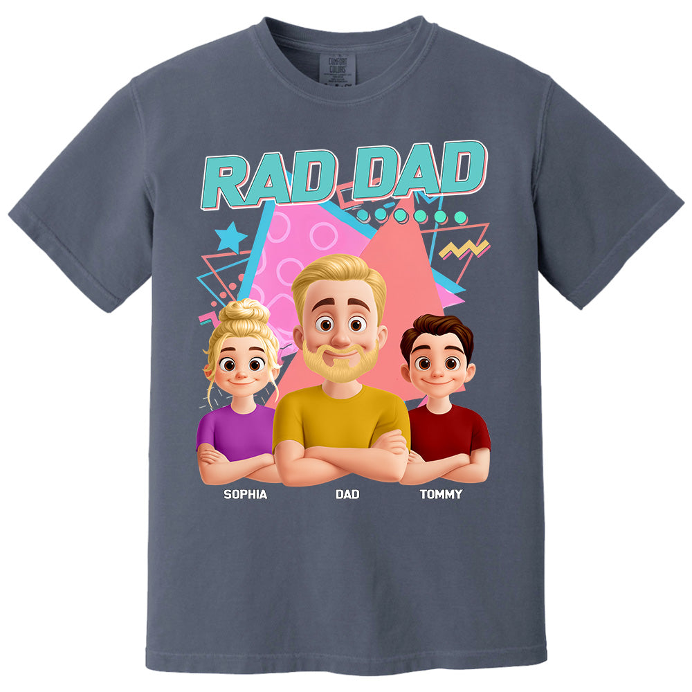 Rad Dad, Personalized Shirt, Funny Cool Dad Gifts For Father's Day T1807 PT99