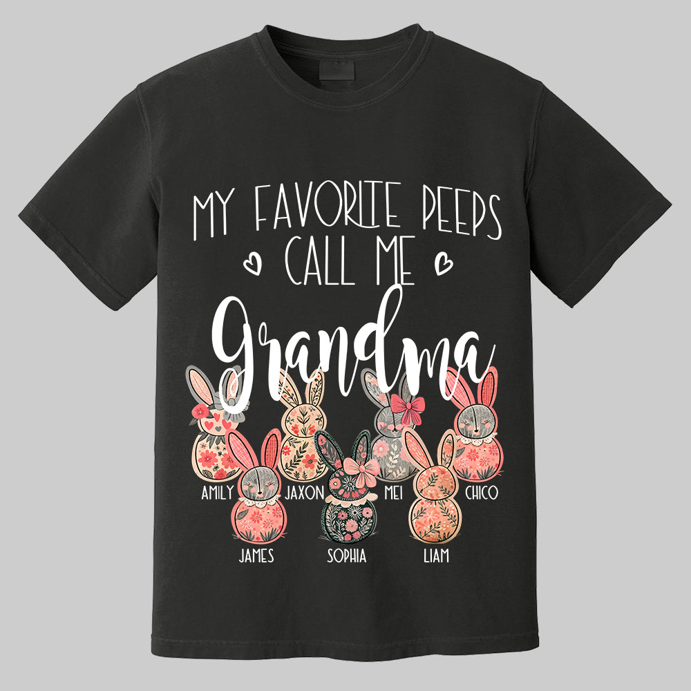 My Favorite Peeps Call Me Grandma - Personalized Shirt For Nana Mimi Gigi - Flower Bunny Shirt Custom Name Kids NA04 Tm01