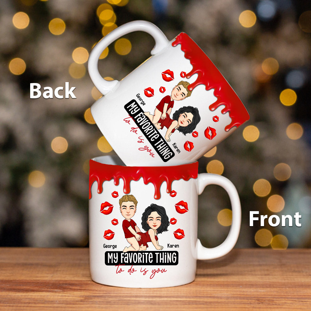 My Favorite Thing To Do Is You - Personalized Mug Nh00