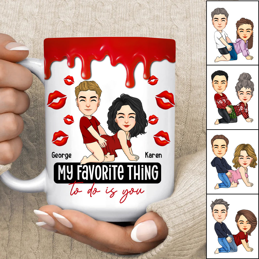 My Favorite Thing To Do Is You - Personalized Mug Nh00