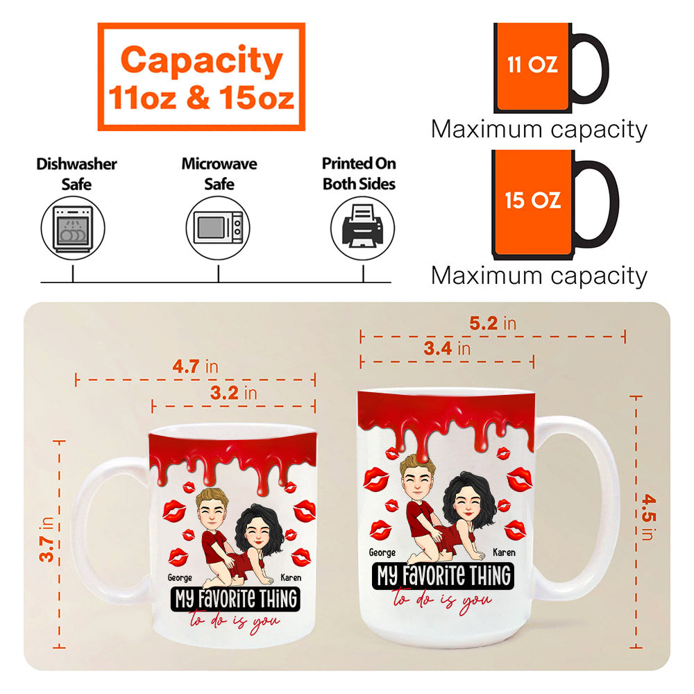 My Favorite Thing To Do Is You - Personalized Mug Nh00