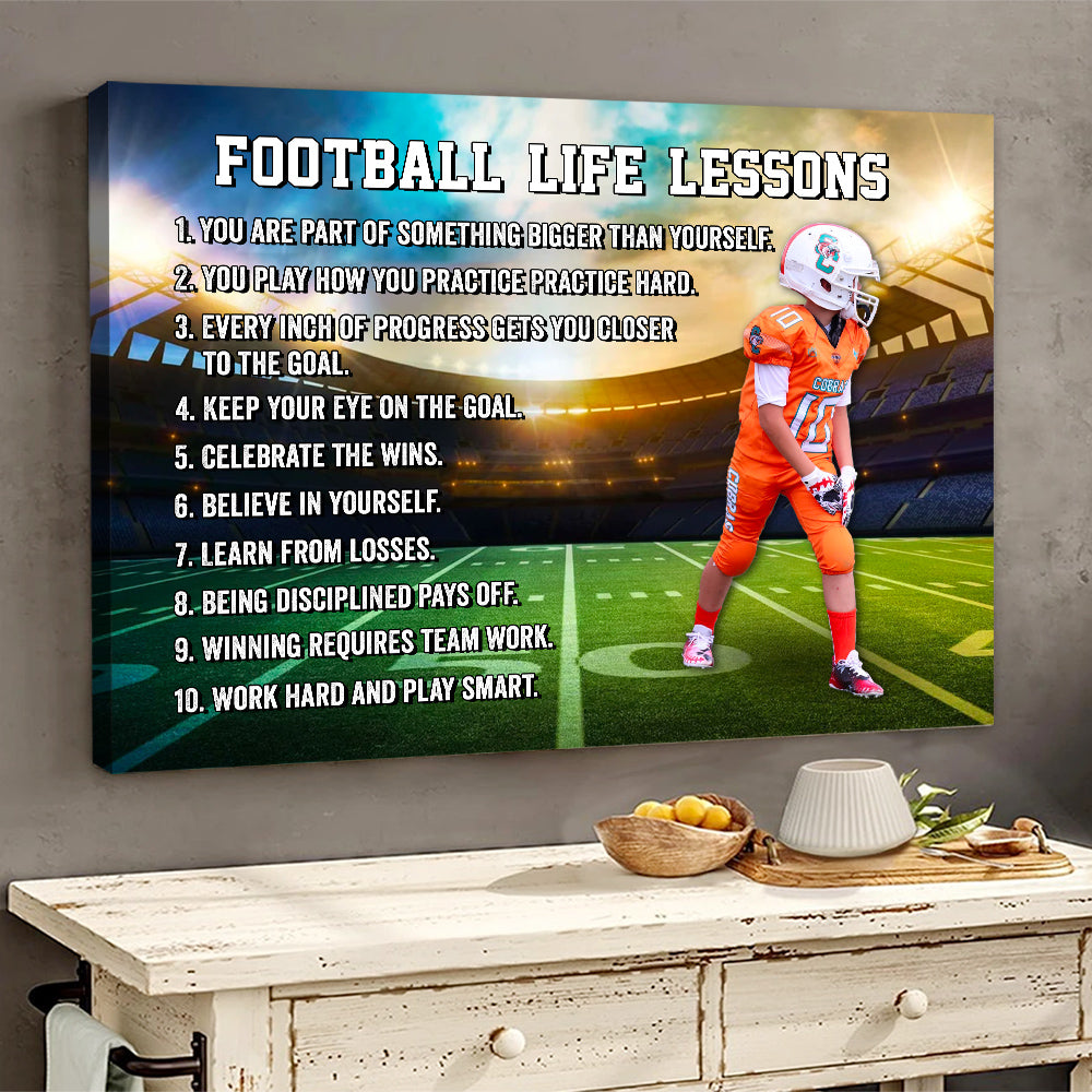 Football Life Lessons Poster and Canvas Personalized Gift For Football Player Gift For Fan, His Family Custom Poster Canvas Footballer Wall Decor K1702