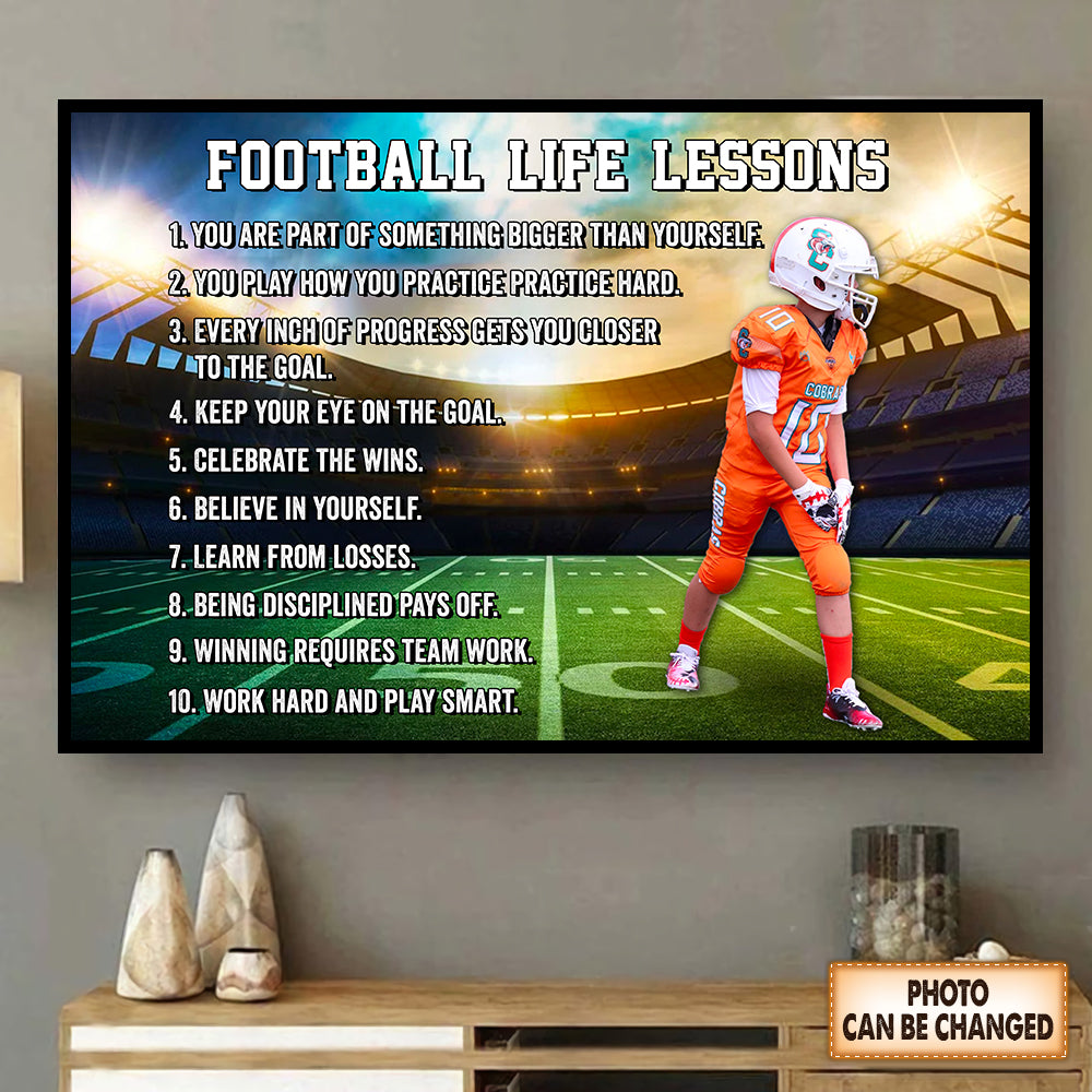 Football Life Lessons Poster and Canvas Personalized Gift For Football Player Gift For Fan, His Family Custom Poster Canvas Footballer Wall Decor K1702
