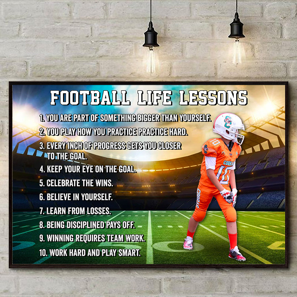 Football Life Lessons Poster and Canvas Personalized Gift For Football Player Gift For Fan, His Family Custom Poster Canvas Footballer Wall Decor K1702