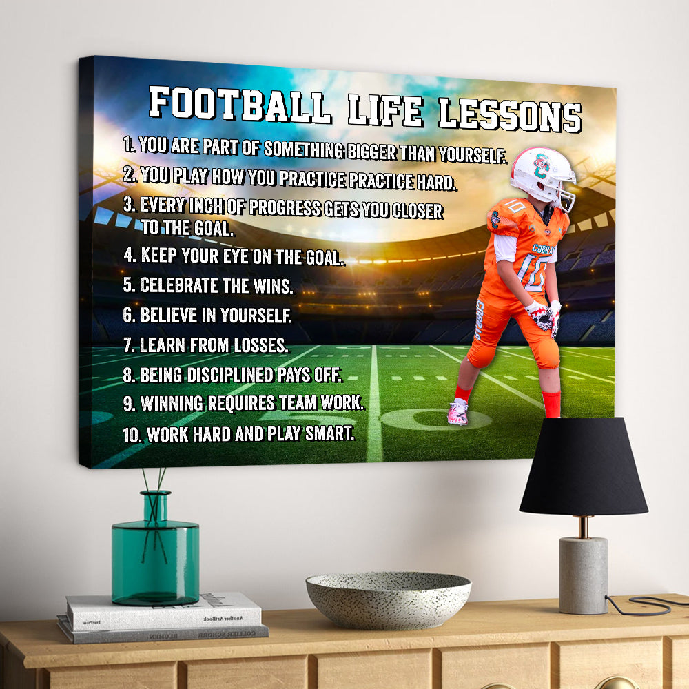 Football Life Lessons Poster and Canvas Personalized Gift For Football Player Gift For Fan, His Family Custom Poster Canvas Footballer Wall Decor K1702