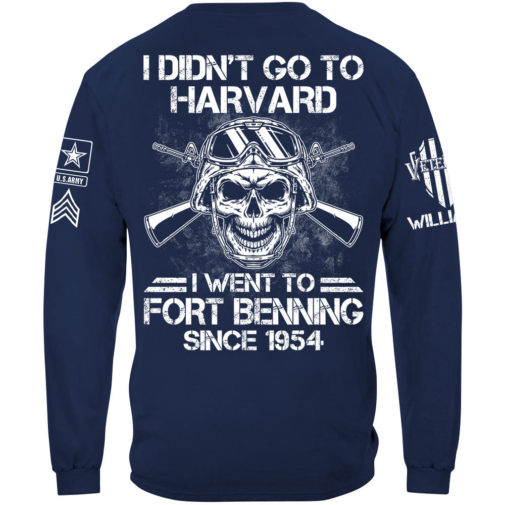 Veteran Custom Shirt I Didn't Go to Harvard I Went To Military Base Custom Shirt For Veteran Dad Grandpa H2511 Trna