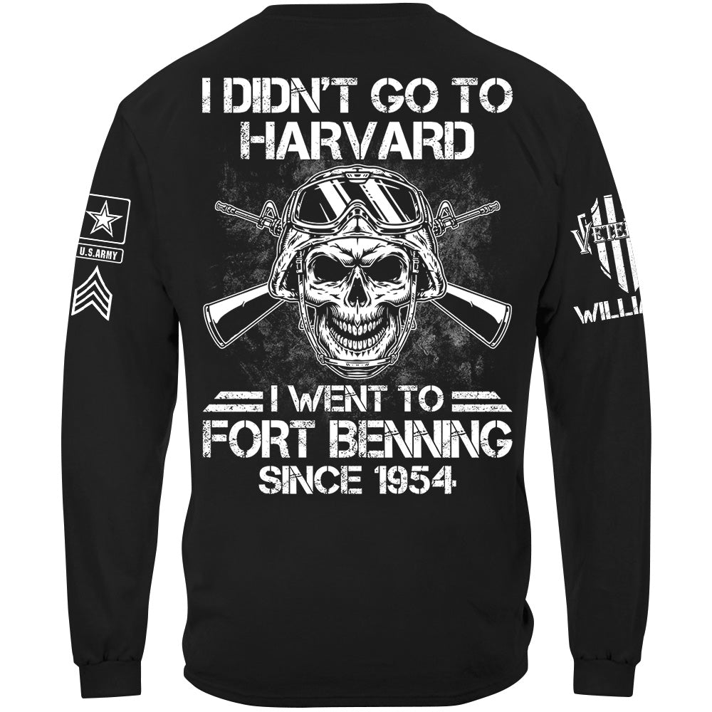 Veteran Custom Shirt I Didn't Go to Harvard I Went To Military Base Custom Shirt For Veteran Dad Grandpa H2511 Trna
