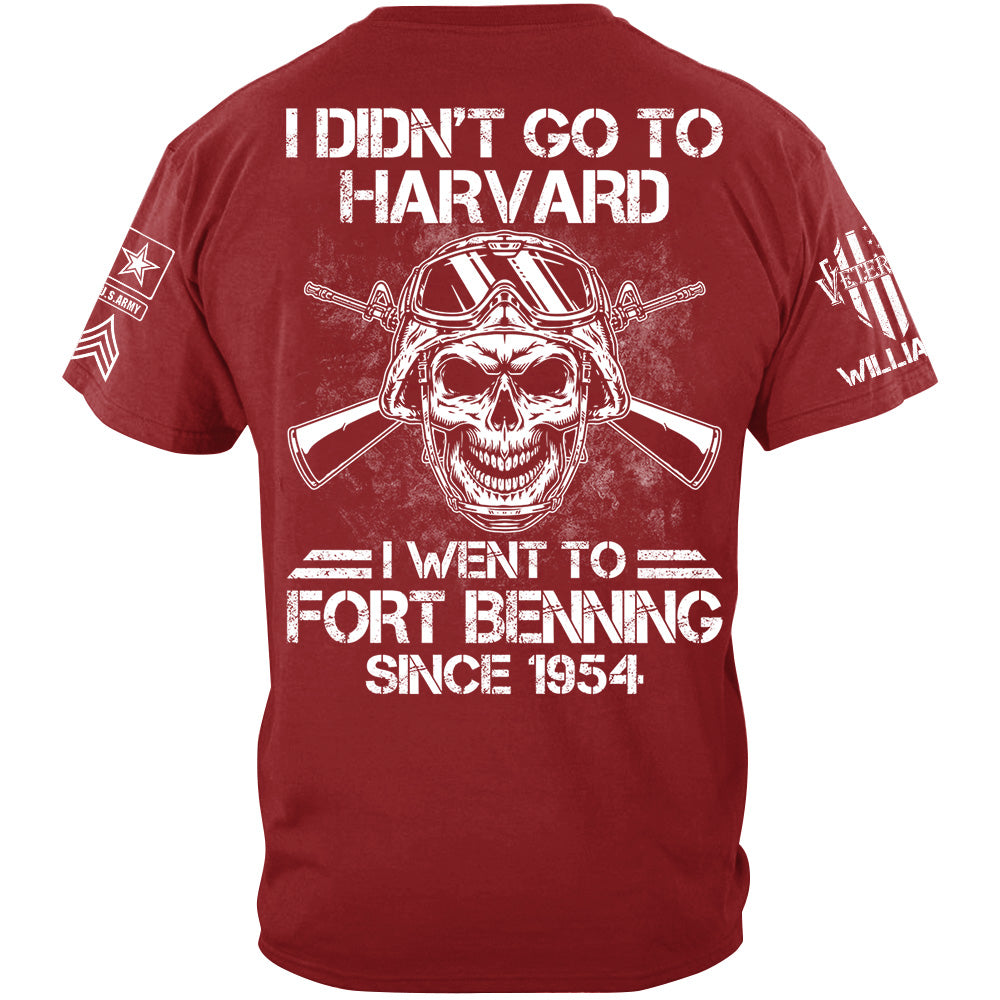 Veteran Custom Shirt I Didn't Go to Harvard I Went To Military Base Custom Shirt For Veteran Dad Grandpa H2511 Trna