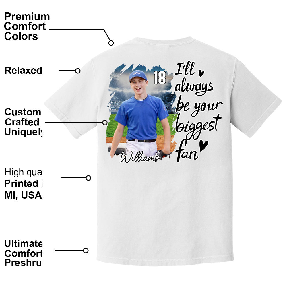 I'll Be Your Biggest Fan - Personalize Baseball Shirt Gift for Baseball Mom Tu24