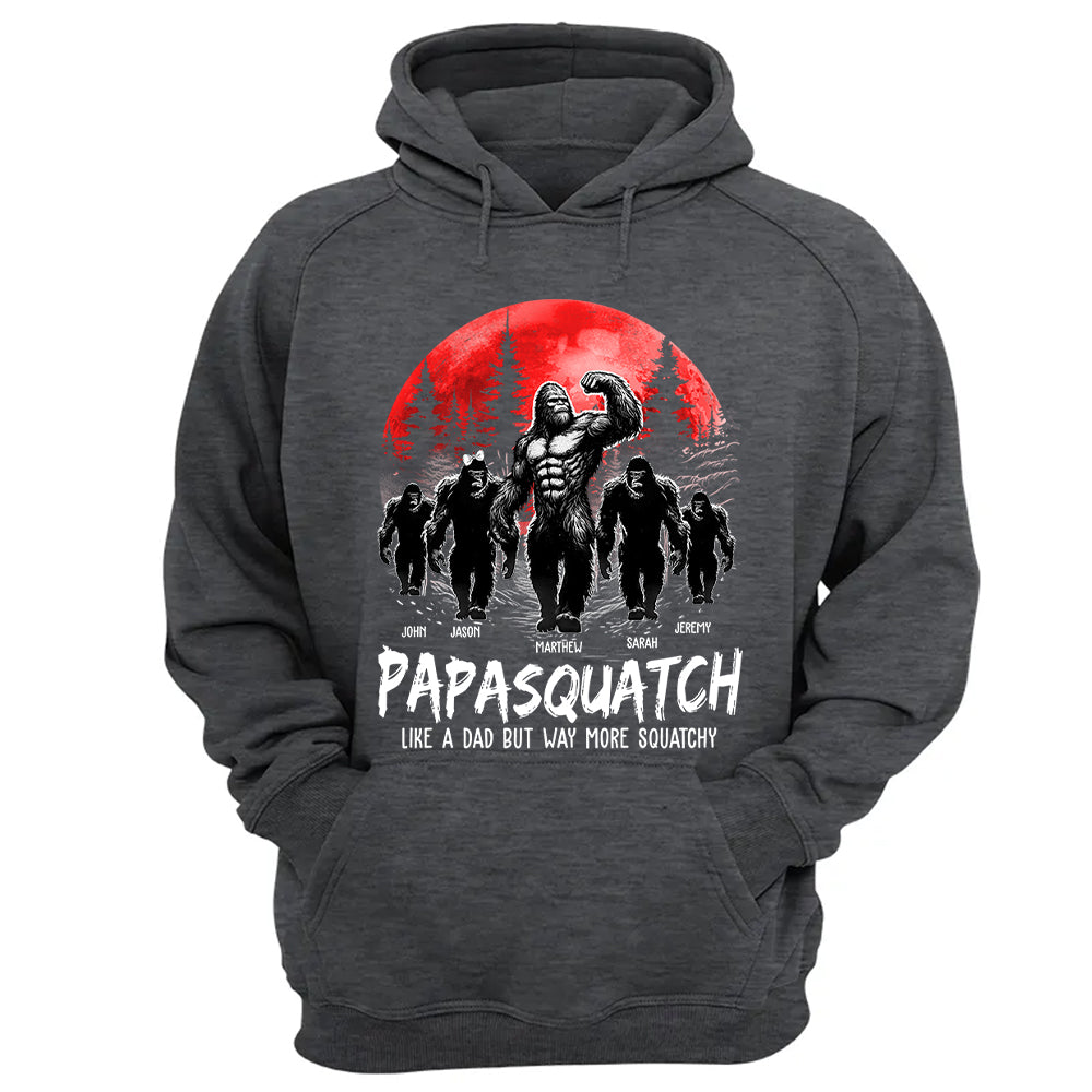 Papasquatch, Like A Grandpa, Just Way More Legendary - Personalized Grandpa Bigfoot Shirt Nh00