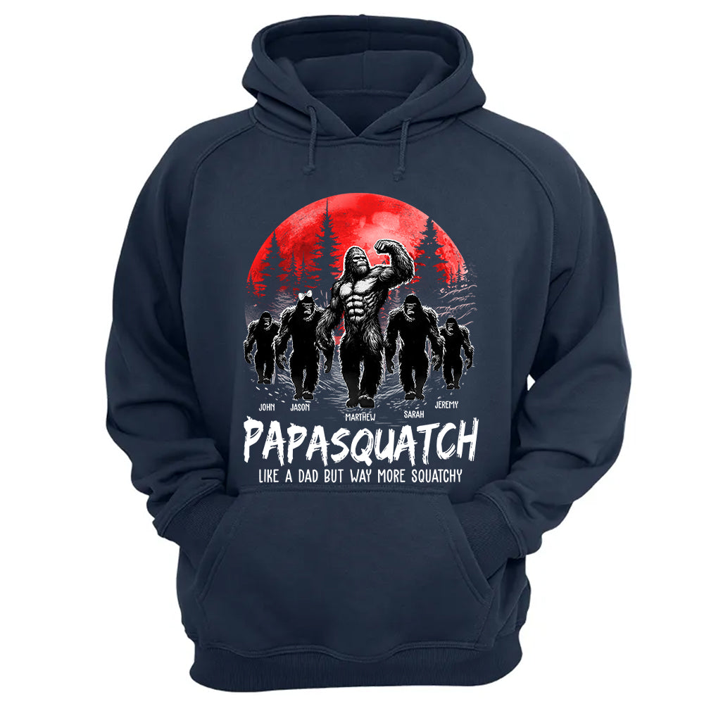 Papasquatch, Like A Grandpa, Just Way More Legendary - Personalized Grandpa Bigfoot Shirt Nh00