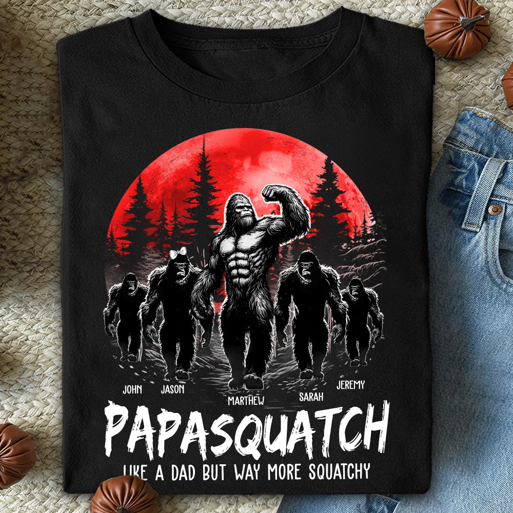 Papasquatch, Like A Grandpa, Just Way More Legendary - Personalized Grandpa Bigfoot Shirt Nh00