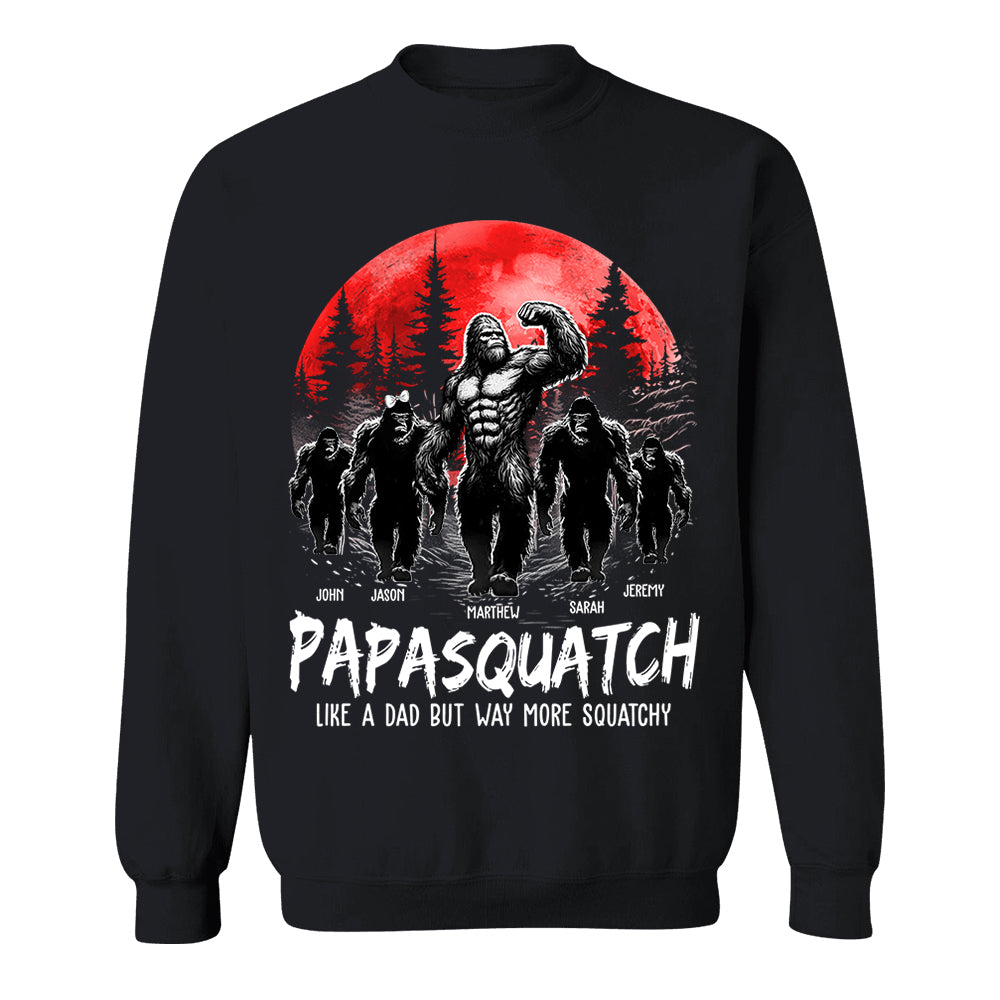 Papasquatch, Like A Grandpa, Just Way More Legendary - Personalized Grandpa Bigfoot Shirt Nh00