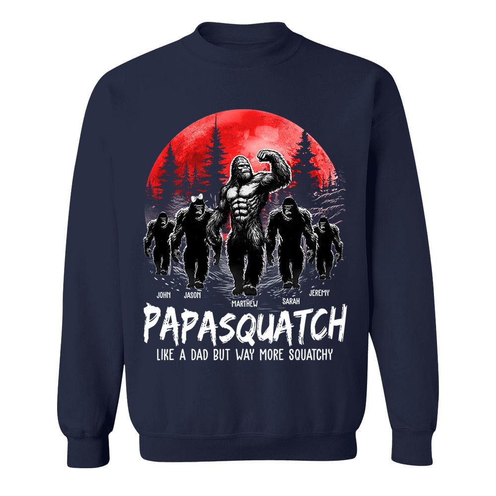 Papasquatch, Like A Grandpa, Just Way More Legendary - Personalized Grandpa Bigfoot Shirt Nh00