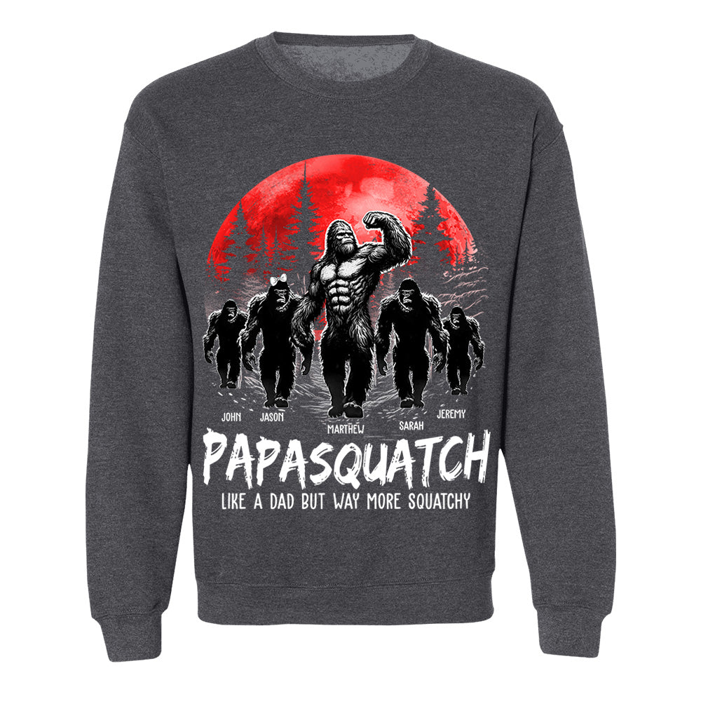 Papasquatch, Like A Grandpa, Just Way More Legendary - Personalized Grandpa Bigfoot Shirt Nh00