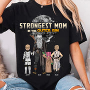 Strongest Mom In The Outer Rim - Personalized Shirt For Mom Nh00
