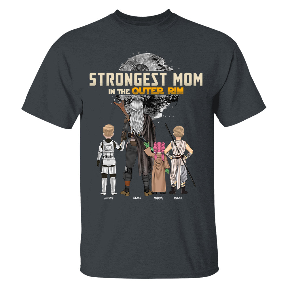 Strongest Mom In The Outer Rim - Personalized Shirt For Mom Nh00