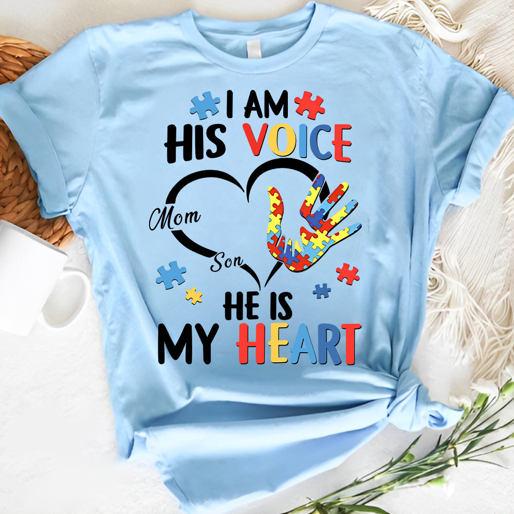 I Am His Voice He Is My Heart Autism Awareness - Personalized Shirts Hv01