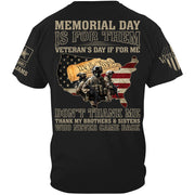 Memorial Day Is For Them Veteran's Day Is For Me Thank My Brothers Sisters Veteran Day Shirt Gift For Veteran H2511 Trna
