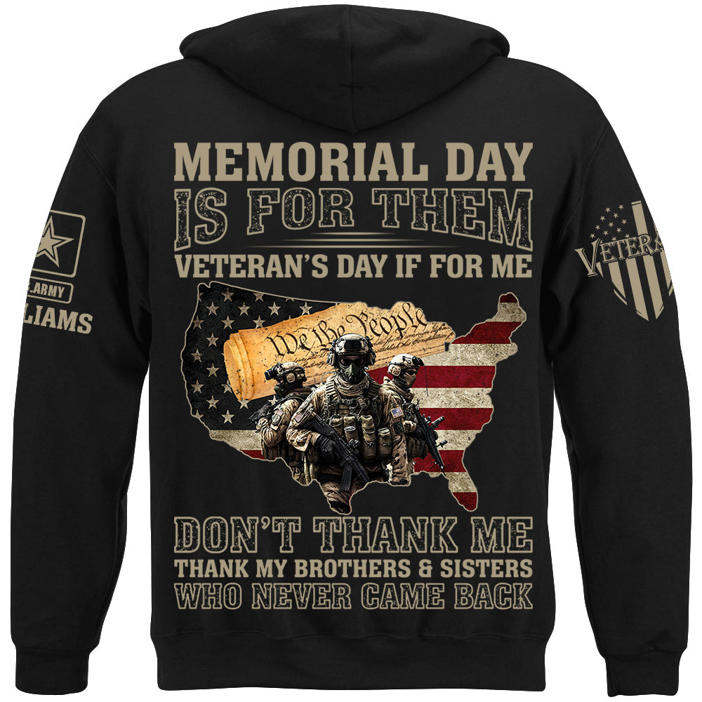 Memorial Day Is For Them Veteran's Day Is For Me Thank My Brothers Sisters Veteran Day Shirt Gift For Veteran H2511 Trna