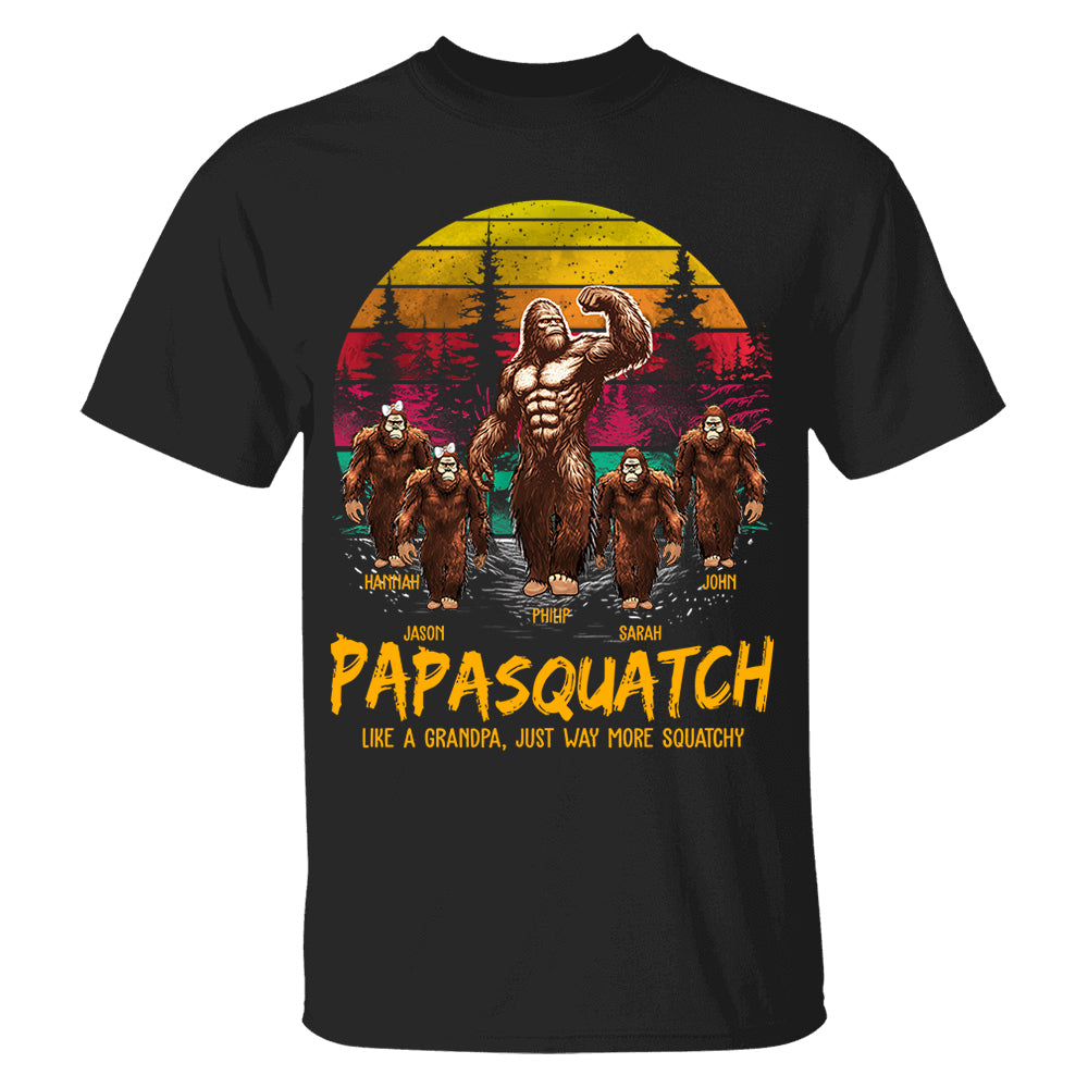 Papasquatch, Like A Grandpa, Just Way More Legendary - Personalized Grandpa Bigfoot Shirt vr2 Nh00