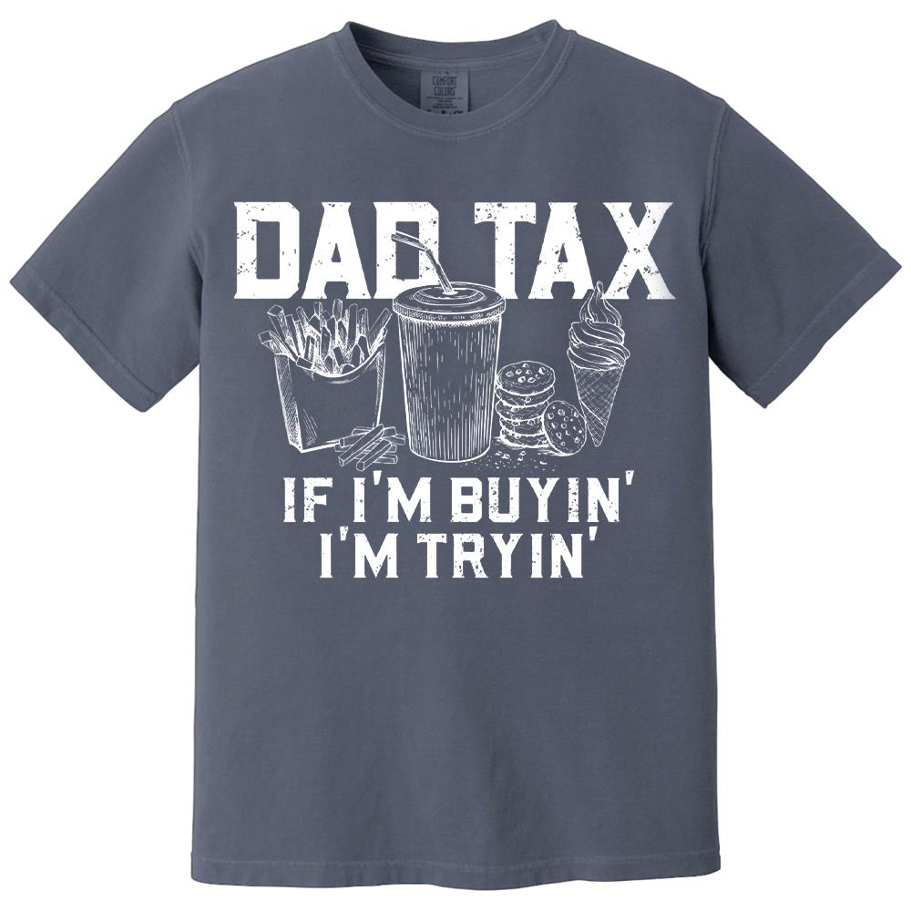 Funny Dad Tax Shirt, Funny Dad Gift for Fathers Day, Dad Birthday Gift Tee, Gift for Husband, Daddy Gift from Kids, Dad Tax T-Shirt