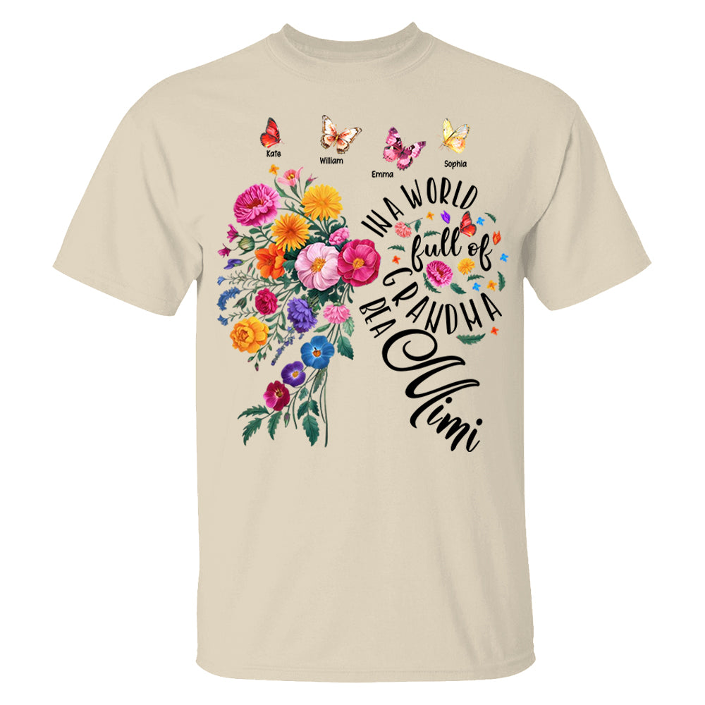 In A World Full Of Grandmas Be A Mimi - Custom Floral Shirt For Grandma NA04 Li29