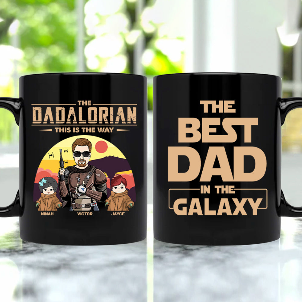 The Dadalorian Best Dad In The Galaxy - Custom Mug For Dad Mom