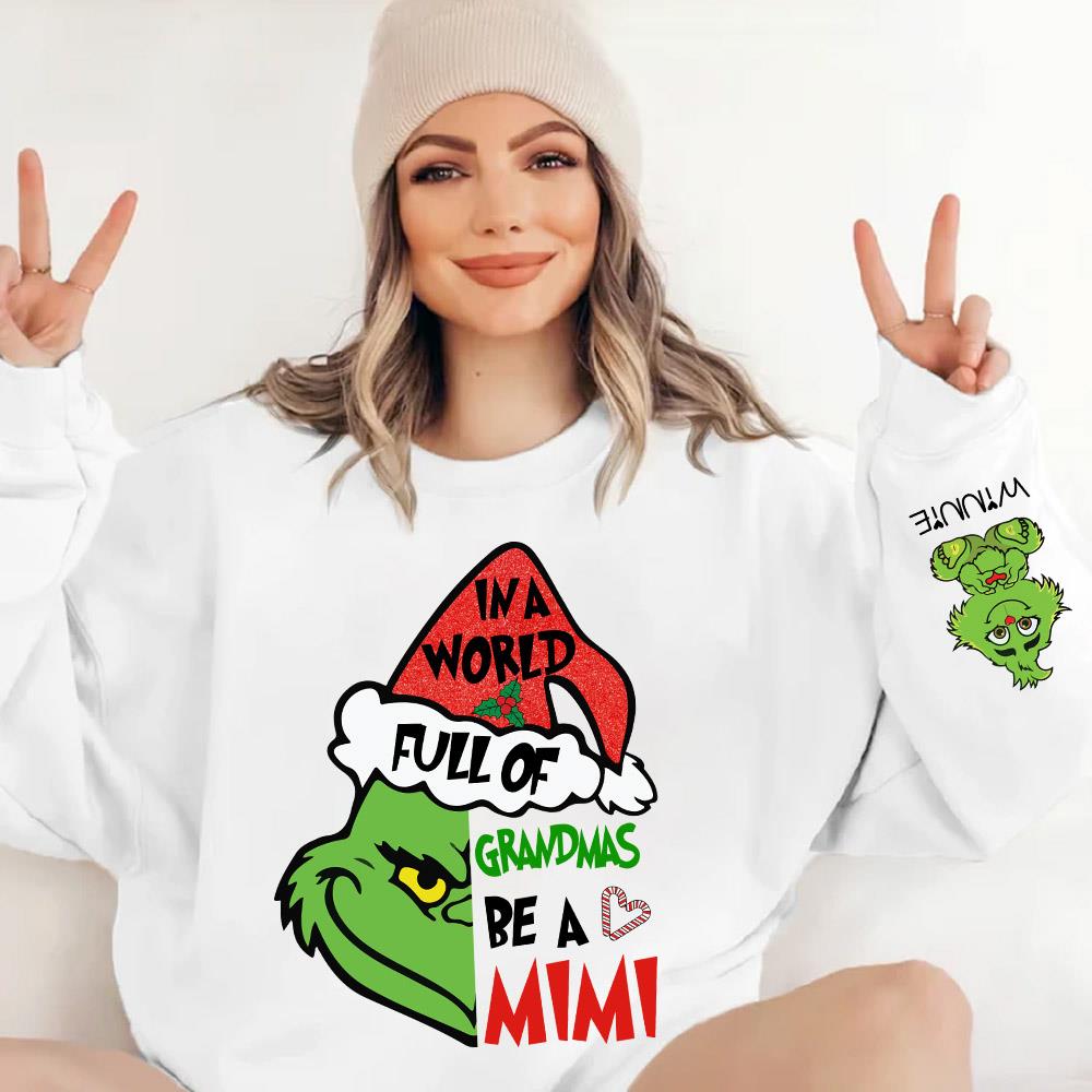 In A Full World Of Grandmas Be A Mimi - Custom Nickname Grandma Christmas Shirt With Kids Name